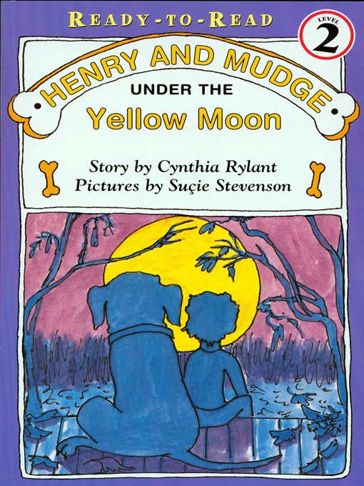 Title details for Henry and Mudge Under the Yellow Moon by Cynthia Rylant - Available